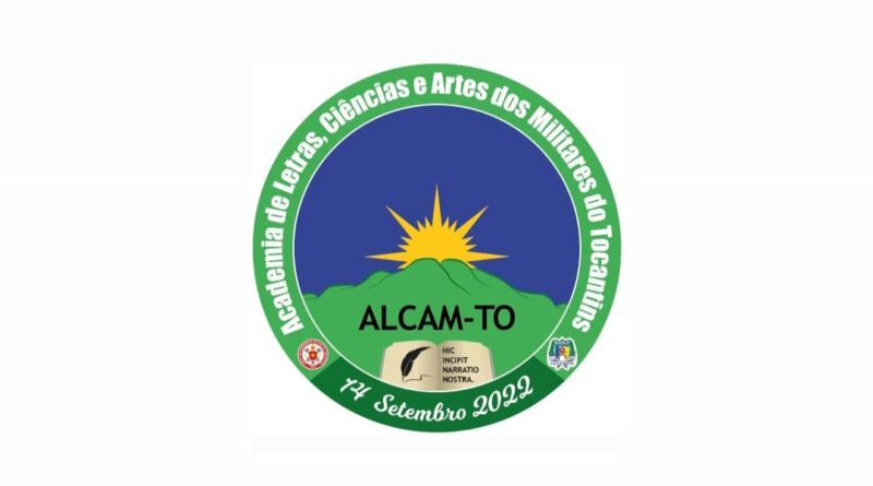 A Academia de Letras, Ciência e Artes dos Militares do Tocantins – ALCAM-TO abre processo seletivo para o preenchimento de vagas