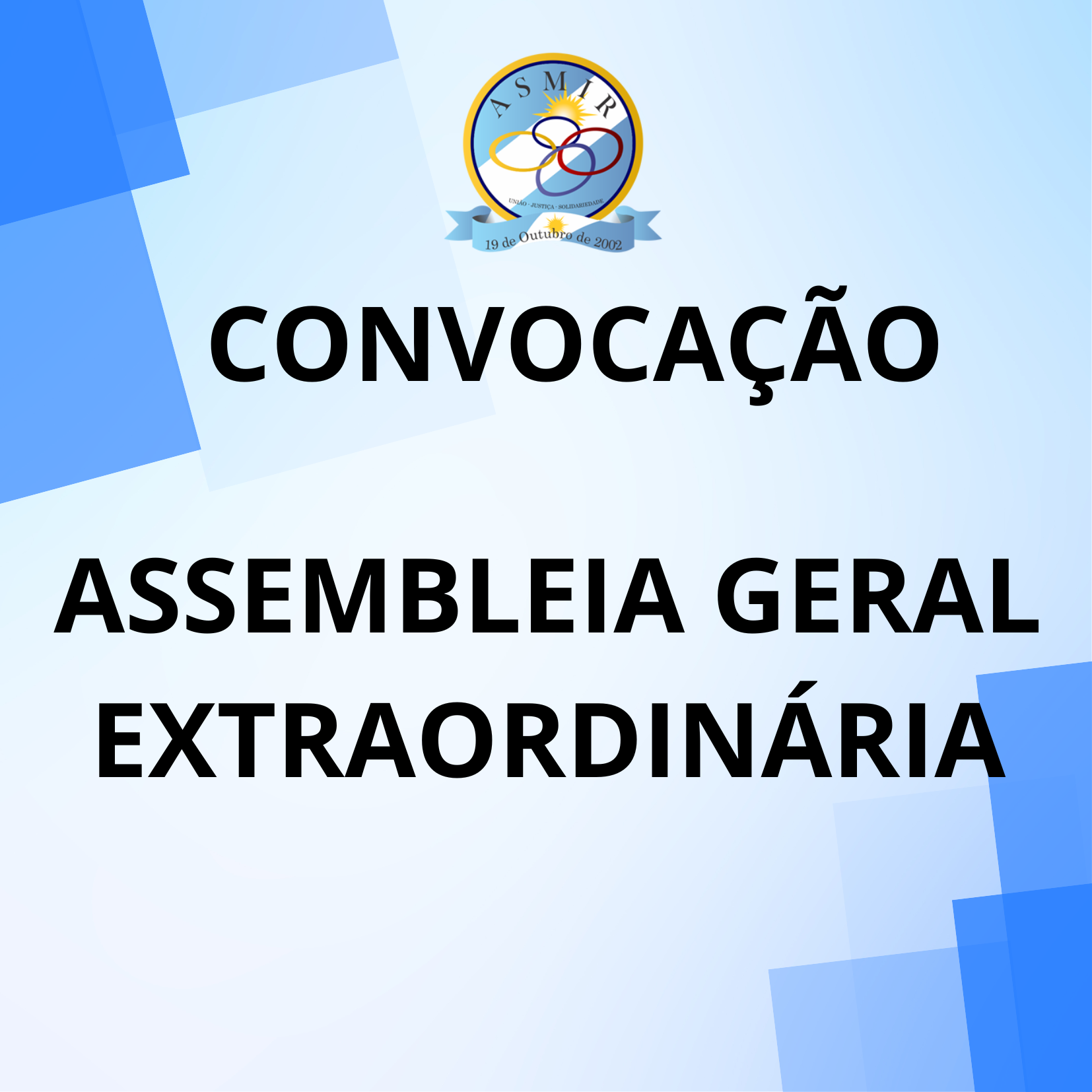 Convocação para Assembleia Geral Extraordinária da ASMIR